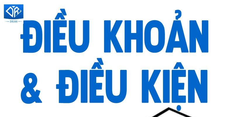 Điều Khoản Và Điều Kiện Dr88 Những Vấn Đề Người Chơi Cần Lưu Ý 4 Điều khoản về các chương trình khuyến mãi tại Dr88