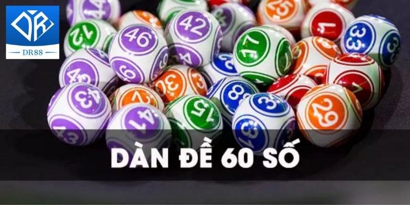 Dàn Đề 60 Số Ăn Thông Chiến Thuật Chơi Hiệu Quả Trong Cược Xổ Số 4 Dàn Đề 60 Số Ăn Thông Chiến Thuật Chơi Hiệu Quả Trong Cược Xổ Số