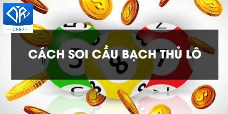 Soi Cầu Bạch Thủ Lô - Top 3 Kỹ Thuật Người Chơi Cần Biết 3 Soi Cầu Bạch Thủ Lô - Top 3 Kỹ Thuật Người Chơi Cần Biết
